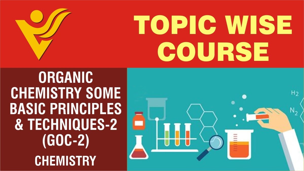 Organic-Chemistry-Some-Basic-Principles-_-Techniques-2-_GOC-2_